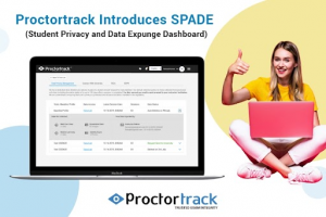 Proctortrack Introduces SPADE, World’s First and Only ‘Student Privacy and Data Expunge Dashboard