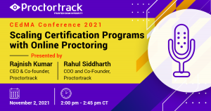 Proctortrack: CEdMA Conference 2021