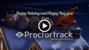 Happy Holidays and Happy New year from Proctortrack