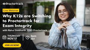 K12s are Switching to Proctortrack for Exam Integrity