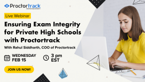 Exam Integrity for Private Schools with Proctortrack